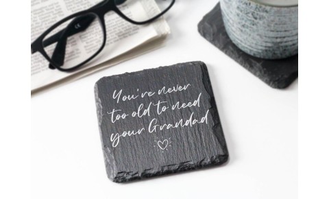 Never Too Old To Need Your Grandad Square Coaster